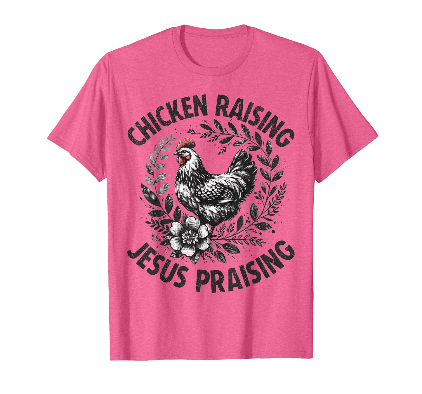 Jesus Praising Chicken Raising Funny Faith Farm Girls T-Shirt