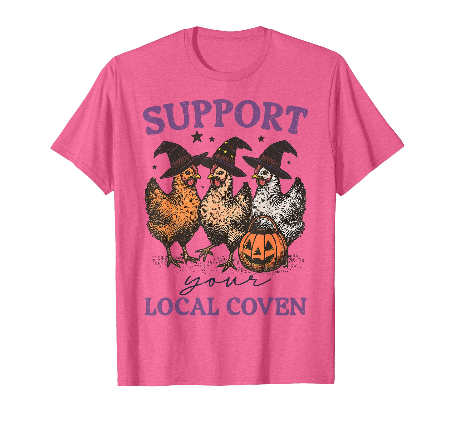 Support Your Local Coven Funny Witch Girl Chicken Farm Lover T-Shirt