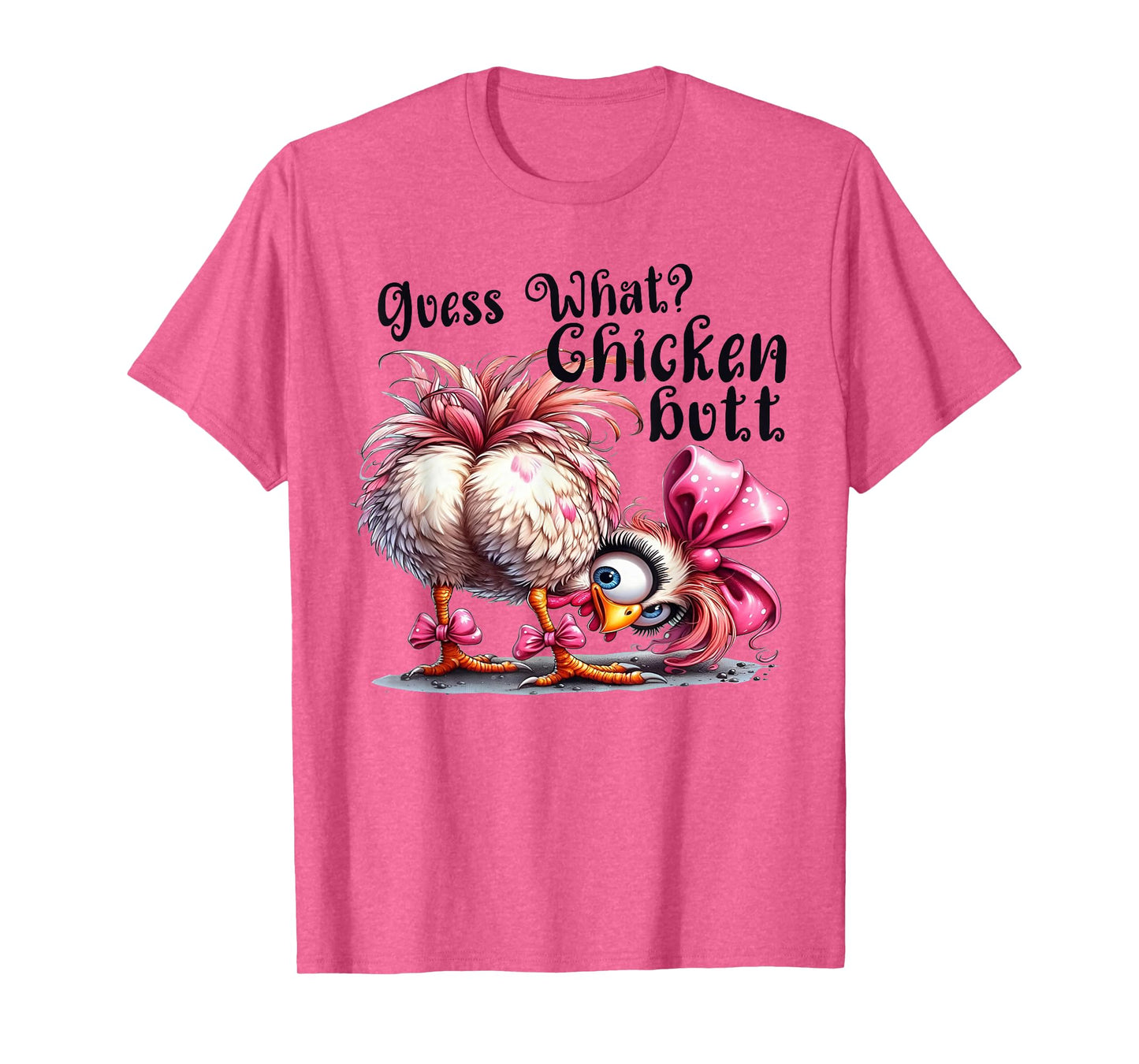 Guess What Chicken Butt Funny Chicken Coquette Bow T-Shirt