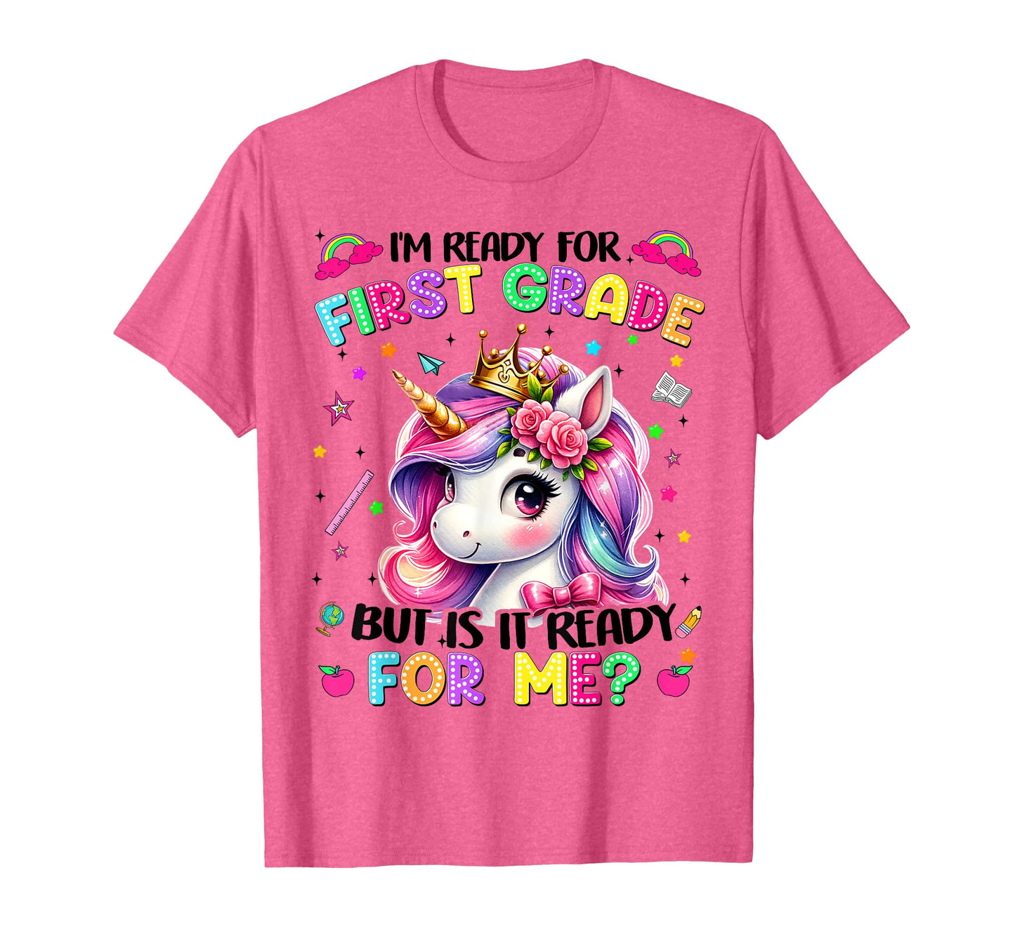 Im Ready For First Grade Unicorn First Day Of School Girls T-Shirt