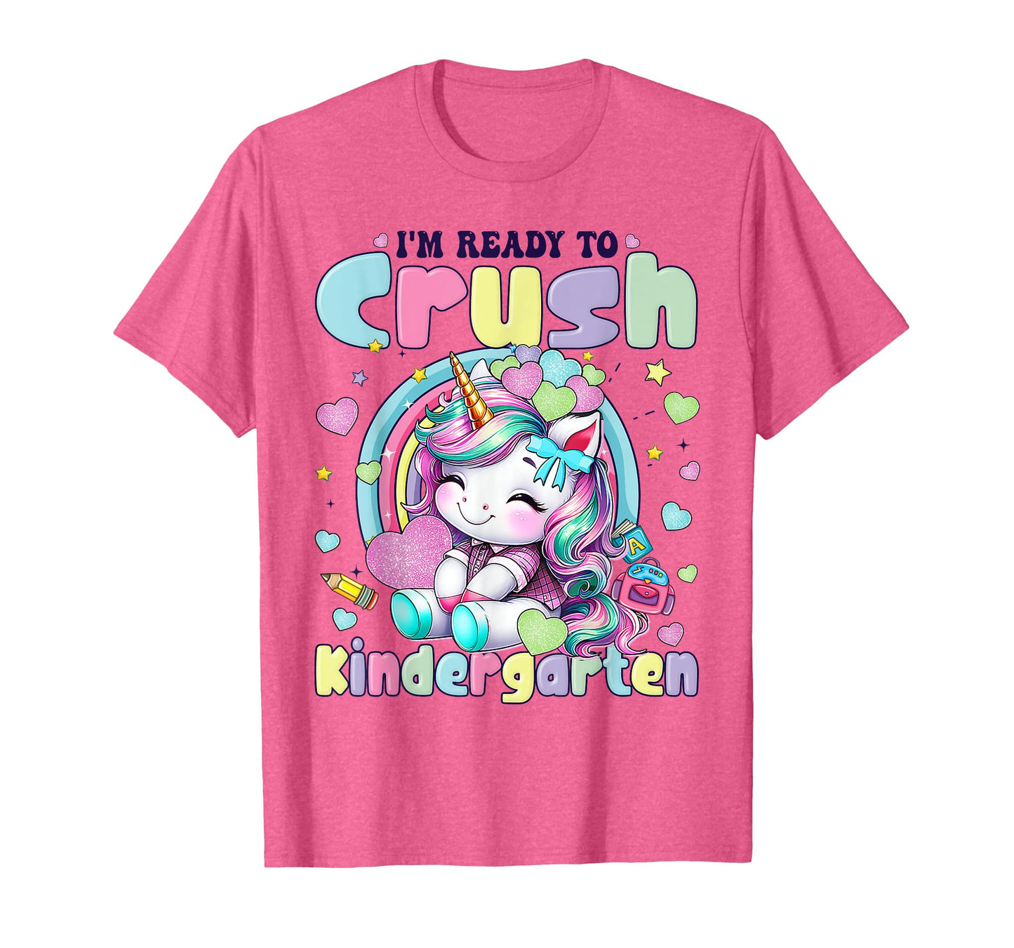 I'm Ready To Crush Kindergarten 2025 Cute Unicorn Girls T-Shirt