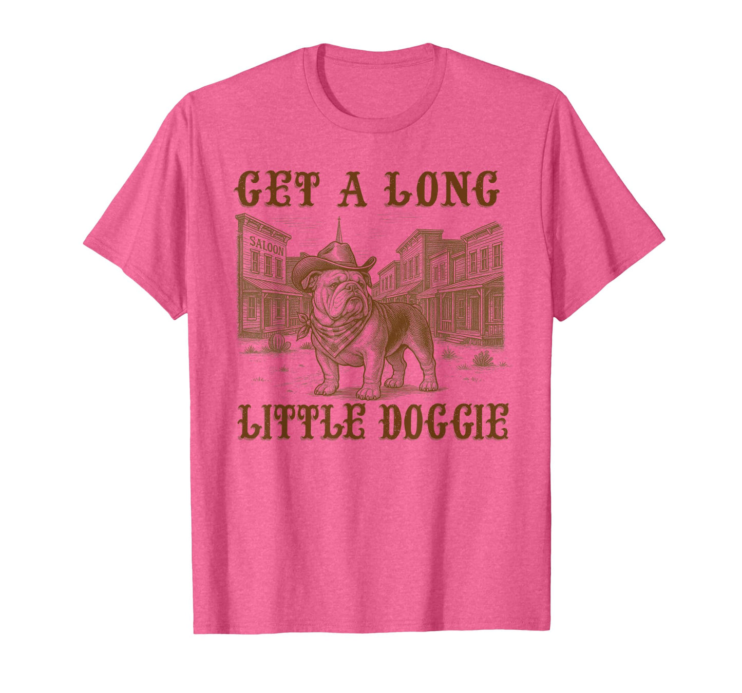 English Bulldog Dog Mom Dad Get A Long Little Doggie Western T-Shirt