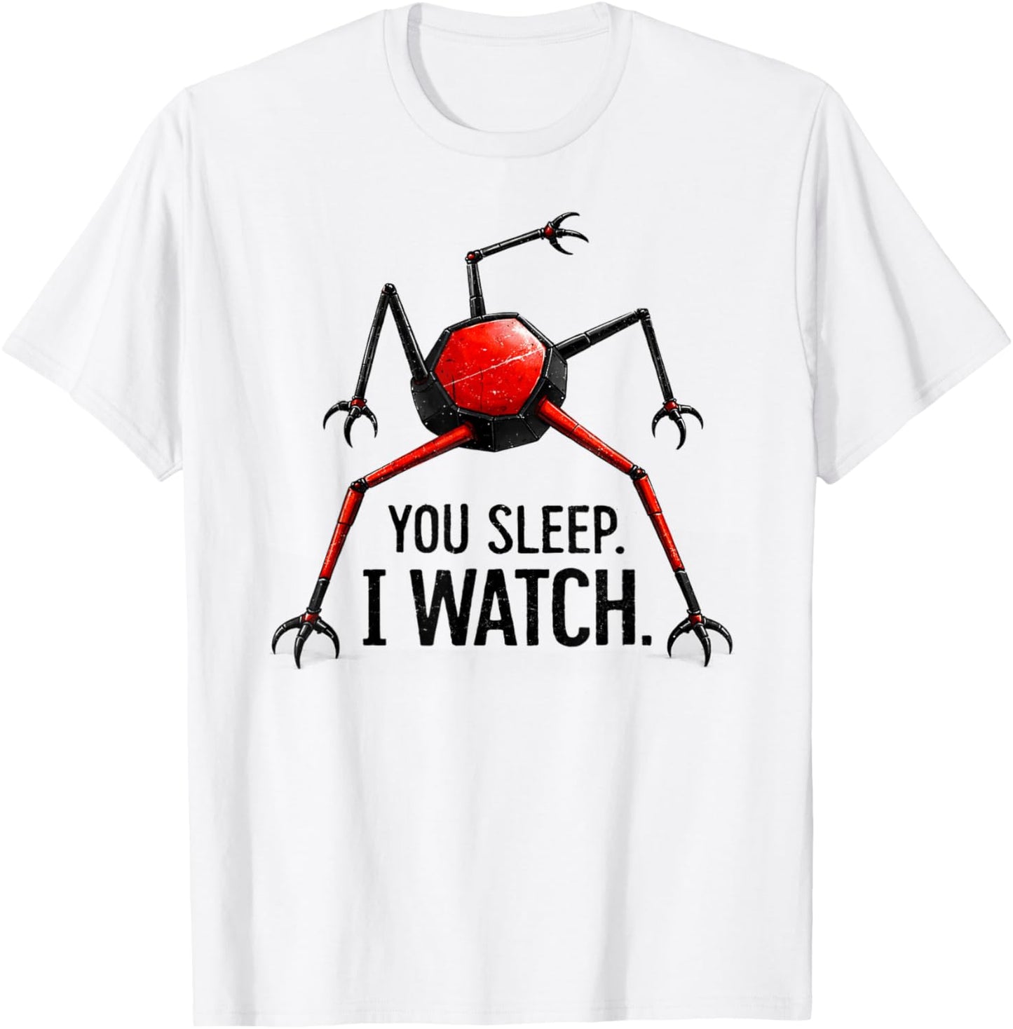 Funny You Sleep I Watch T-Shirt T-Shirt - T-Shirt | White