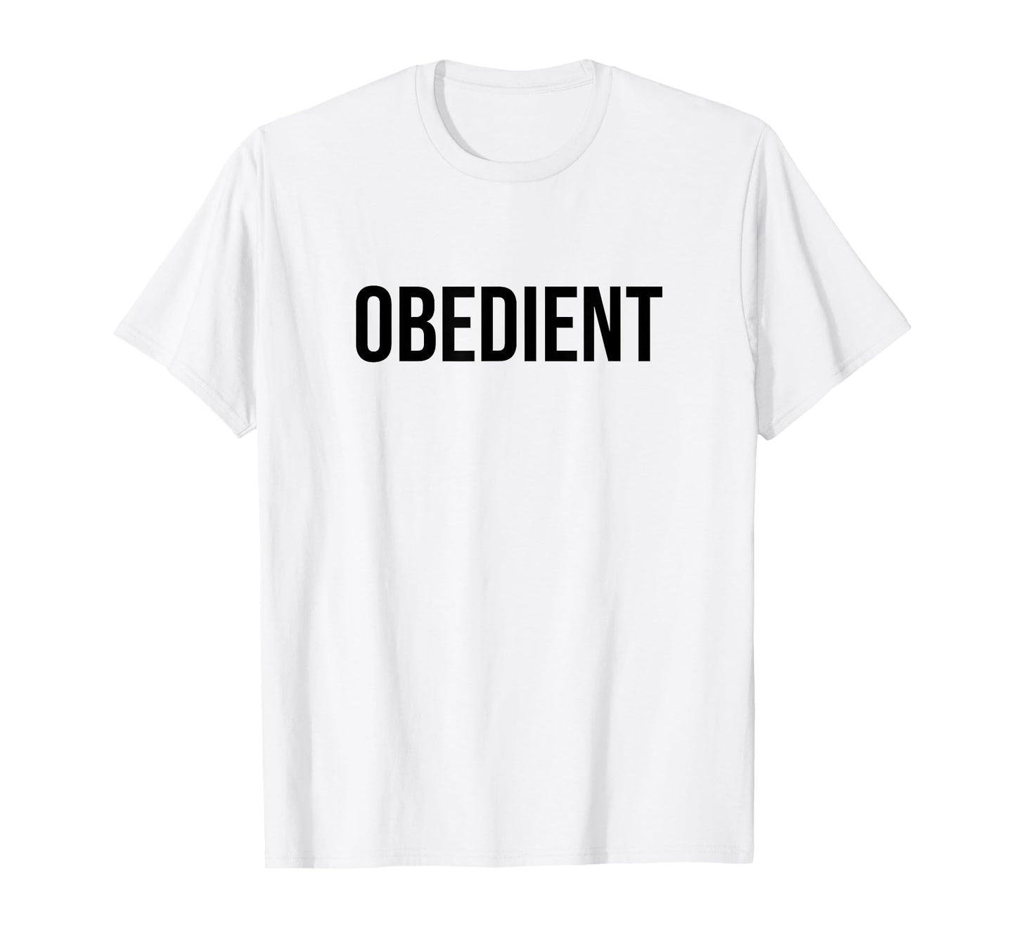 Obedient T-Shirt