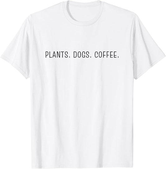 plants dogs coffee T-Shirt