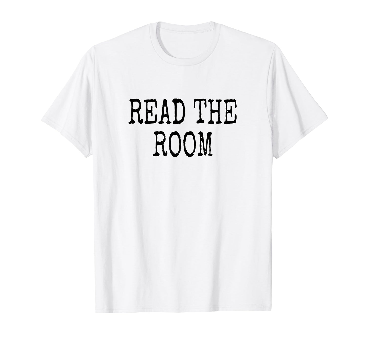Read the Room T-Shirt