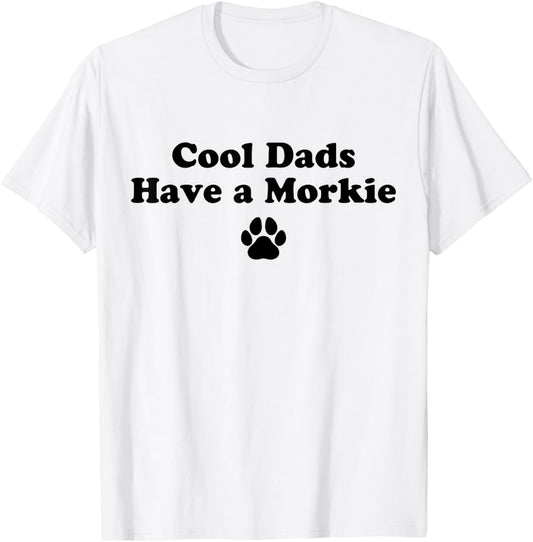 Cool Dads Have a Morkie Dog Lover Men Women T-Shirt