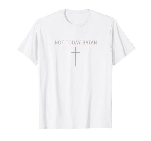 Teen Girl Not Today Satan Christian Minimalist Toddler God T-Shirt