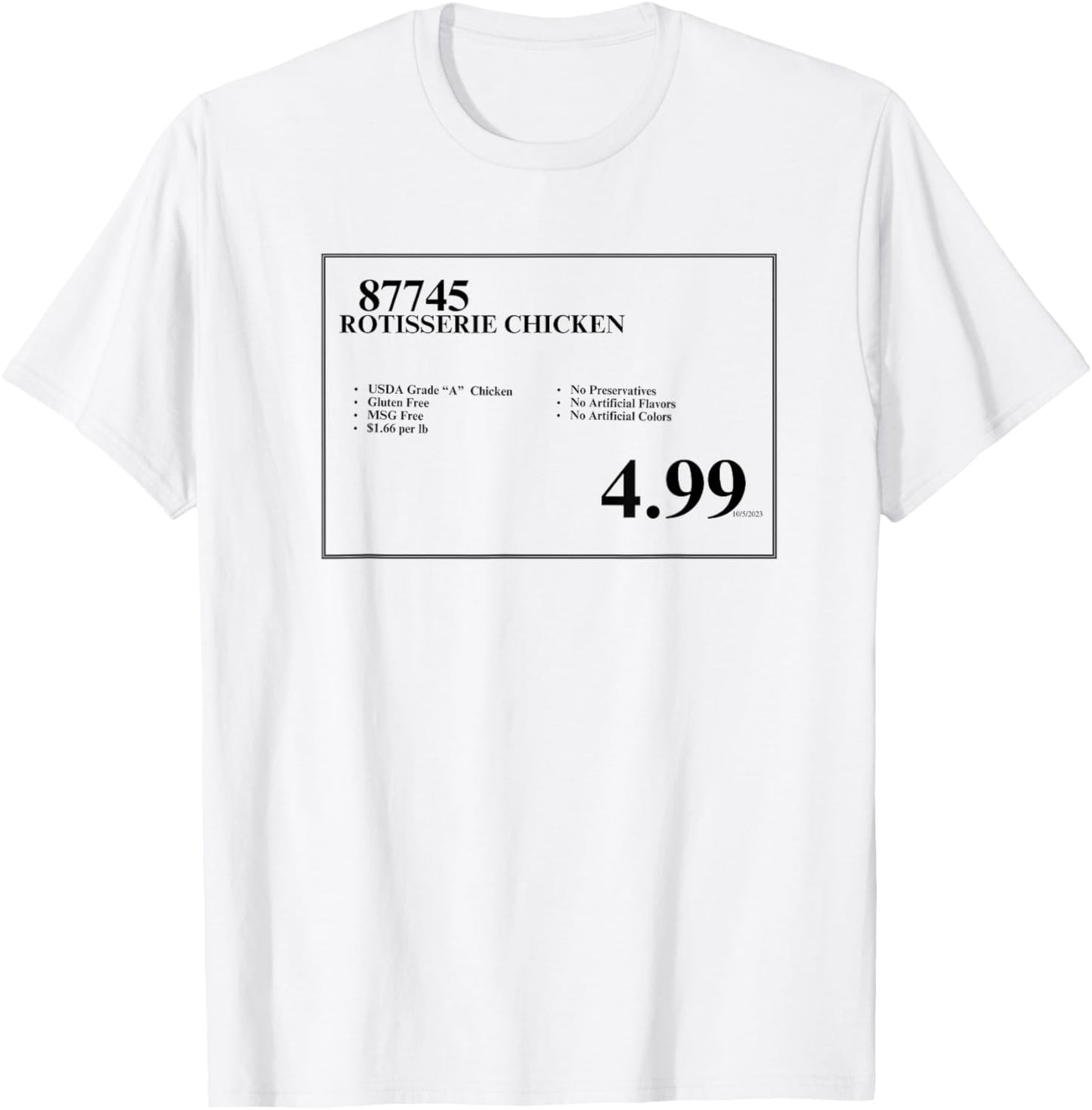 4.99 Rotisserie Chicken Sign T-Shirt