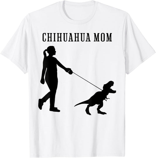 Chihuahua Mom Funny Dinosaur T-rex Mom T-Shirt