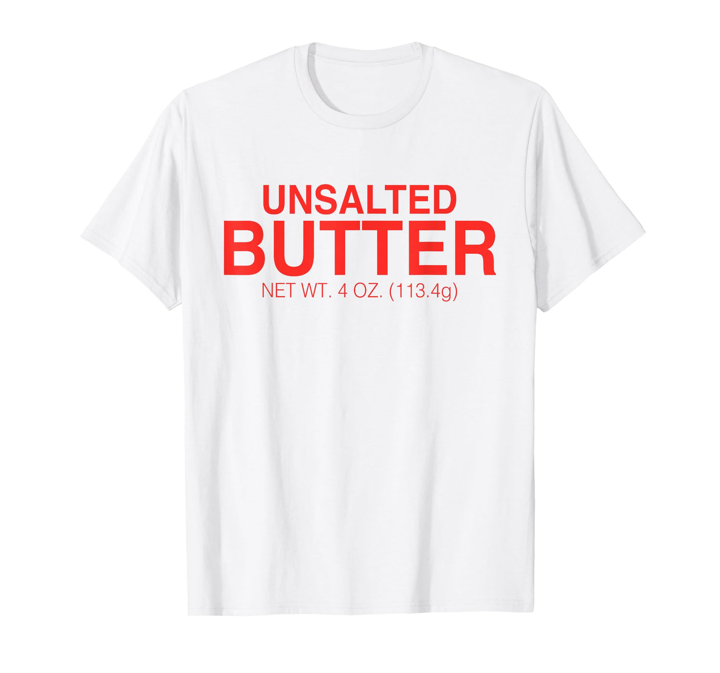 Unsalted Butter Funny Halloween Costume Funny Butter T-Shirt