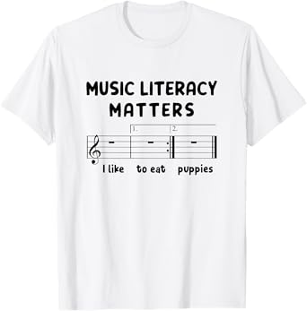 Music Literacy Matters I Like To Eat Puppies T-Shirt