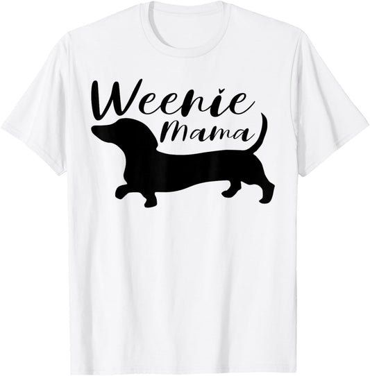 Weenie Mama Cute Dachshund Lover Weiner Dog Mom T-Shirt
