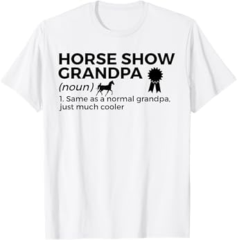 Funny Horse Show Grandpa Definition T-Shirt
