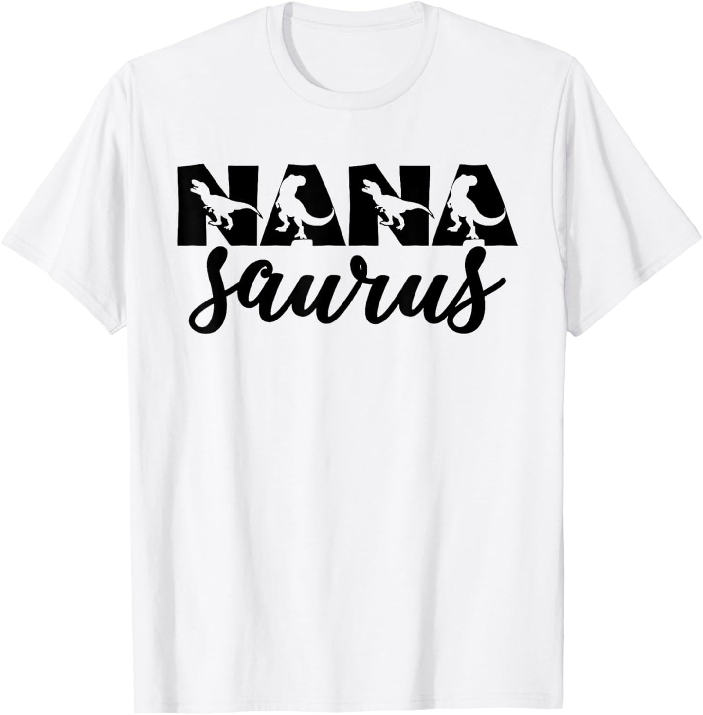 Nanasaurus T Rex Dinosaur Nana Saurus Family Matching Funny T-Shirt