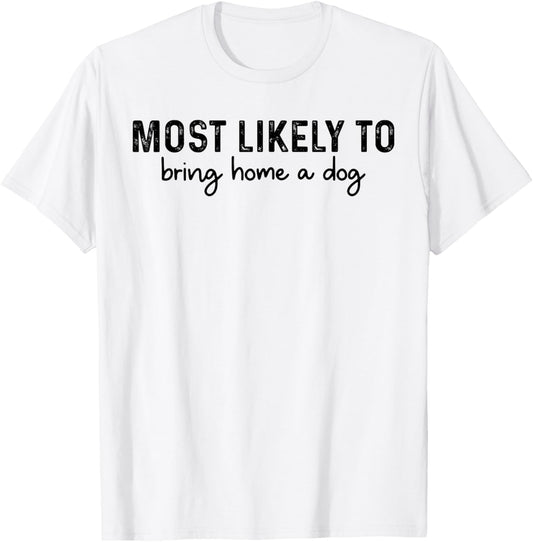 Funny Dog Lover T-Shirt