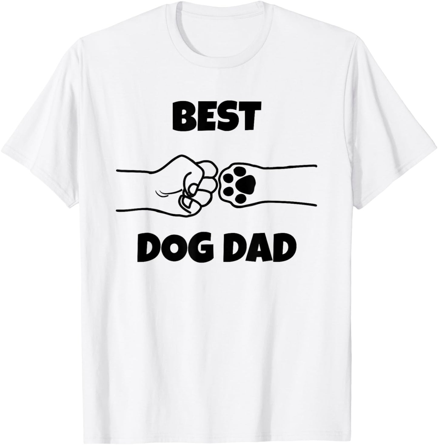 Best Dog Dad Funny Fathers Day Best Dad Fist Bump Dog's Paw T-Shirt