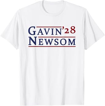 Gavin Newsom 2028 For President Election Campaign T-Shirt