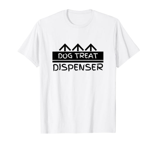 Dog Treat Dispenser - Funny T-Shirt for Men Women Kids