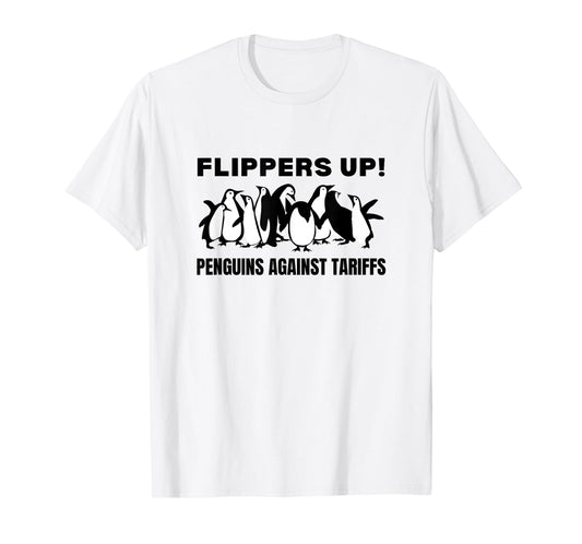 Penguins Against Tariffs Flippers Up T-Shirt