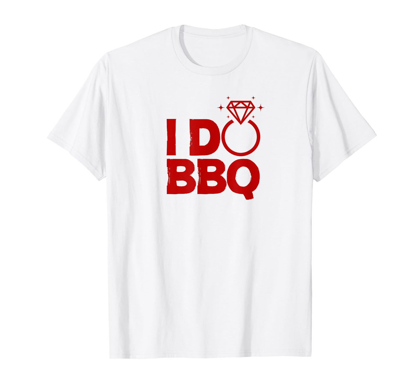 I Do BBQ Wedding Party Rehearsal Dinner Bridal Shower Outfit T-Shirt