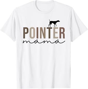 Women German Shorthaired Pointer Dog Mom, Cute Pointer Mama T-Shirt