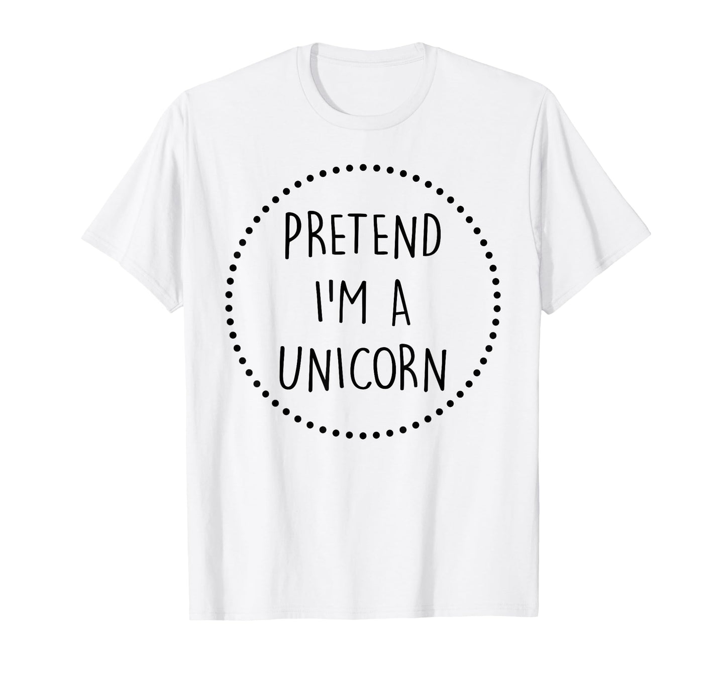 Pretend Im a Unicorn Halloween Costume T-Shirt