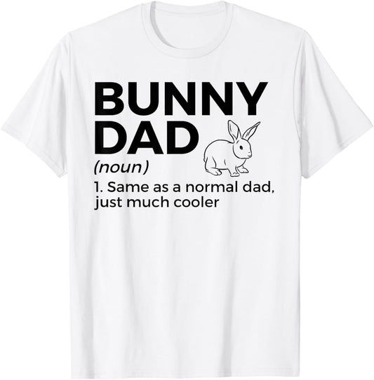 Bunny Dad Definition Rabbit Lover T-Shirt