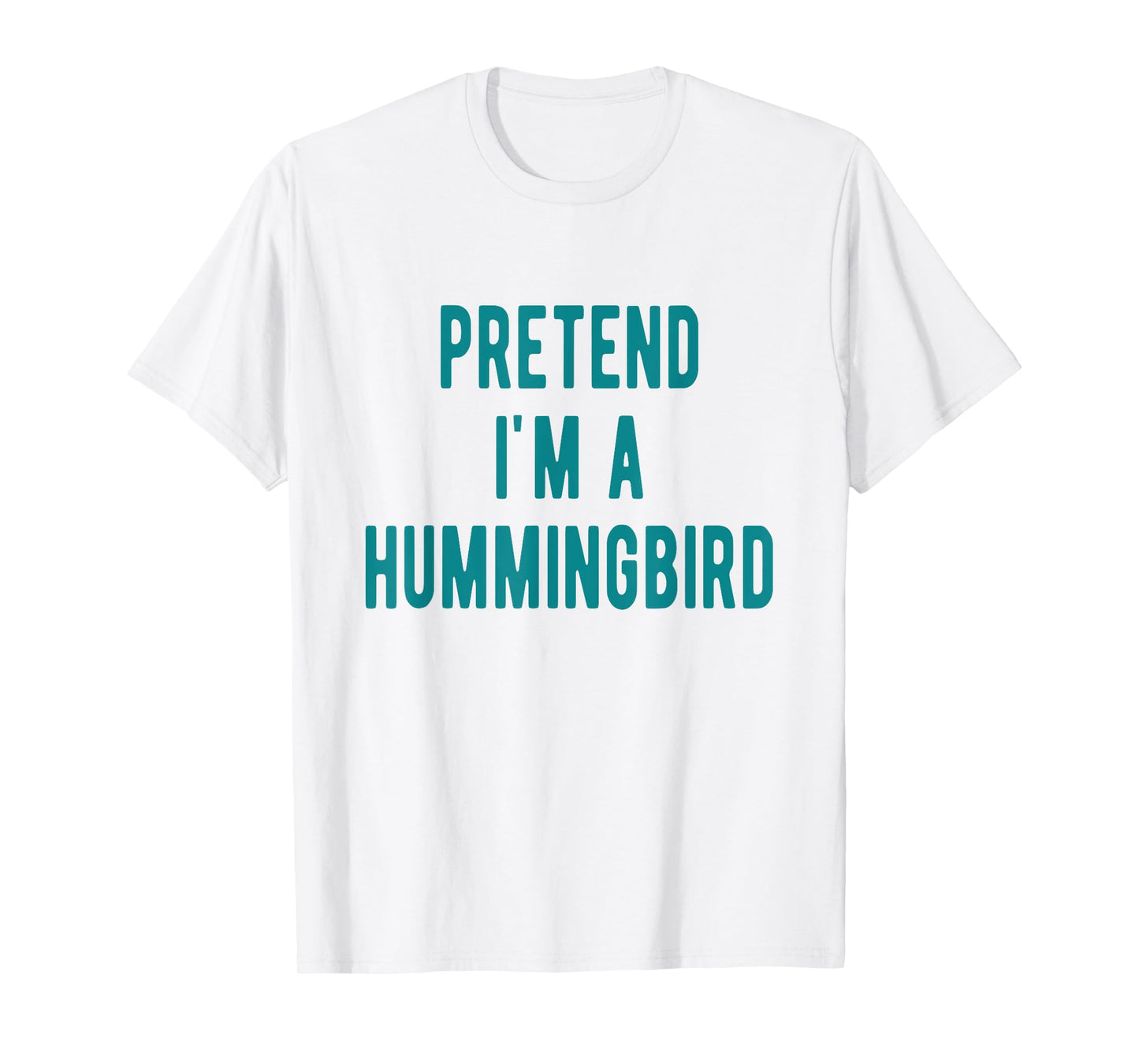 Hummingbird Costume Pretend I am a Hummingbird Bird T-Shirt