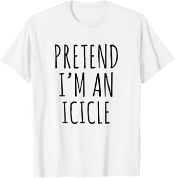 Lazy Halloween Costume Pretend I'm A Icicle Simple T-Shirt