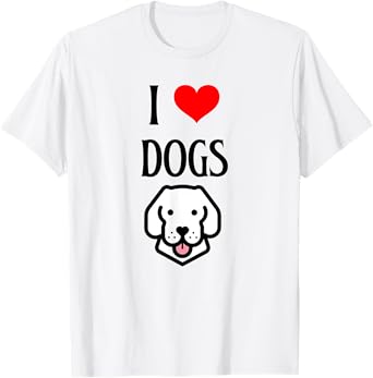I Love Dogs I Heart Dogs Dog Lover Canine Pet Puppy Dog Men Women Girls Kids T-Shirt