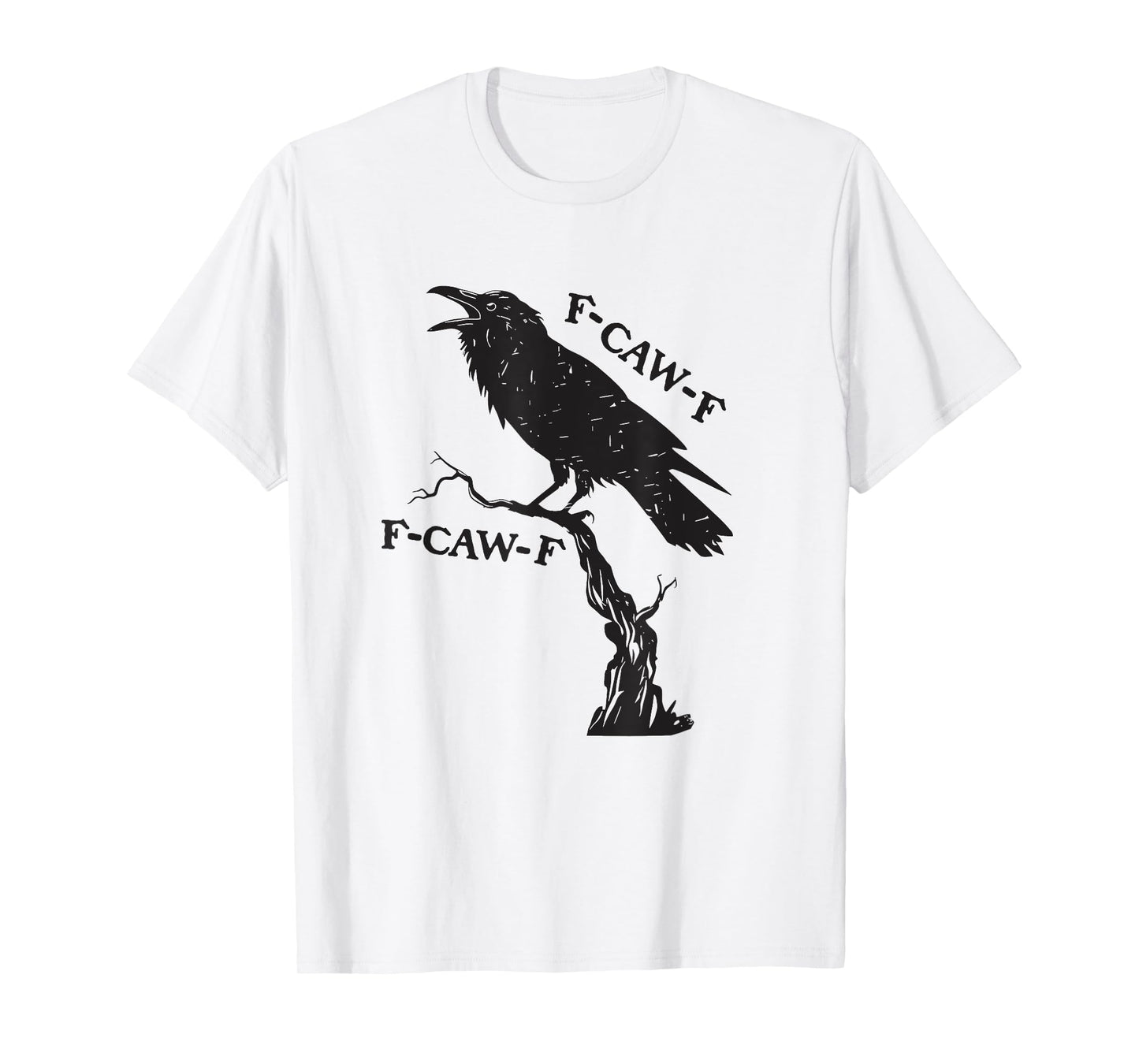 F-Caw-F Black Crow Pun Funny Bird Cawing Grunge T-Shirt