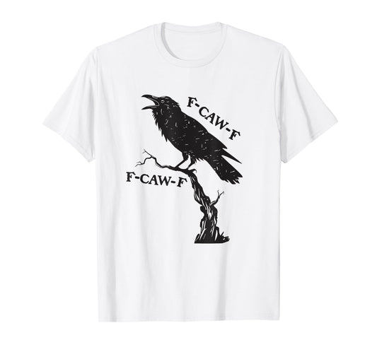 F-Caw-F Black Crow Pun Funny Bird Cawing Grunge T-Shirt