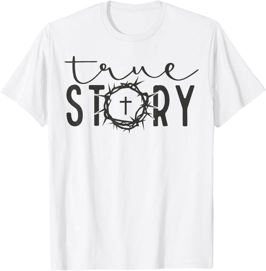 He Is Risen Cross Jesus Easter Day Christians True Story T-Shirt