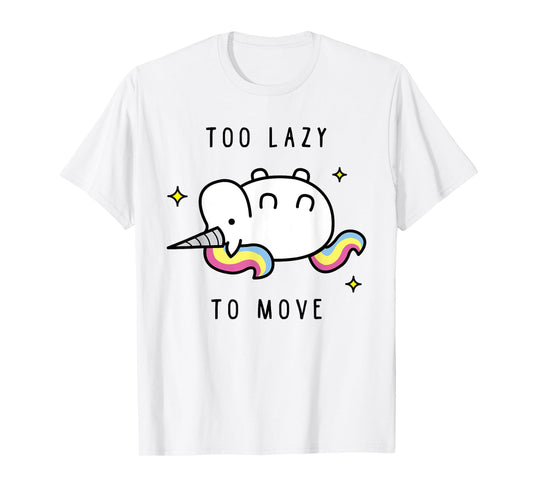 Funny Unicorn Too Lazy To Move TShirt, Unicorn Tee