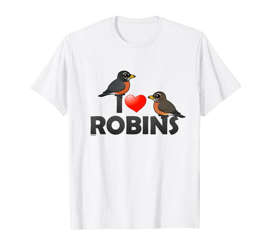 Cute I Love Robins Cartoon Bird T-Shirt