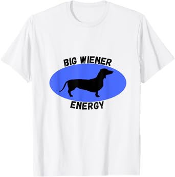 Mens Big Wiener Energy T Shirt T-Shirt