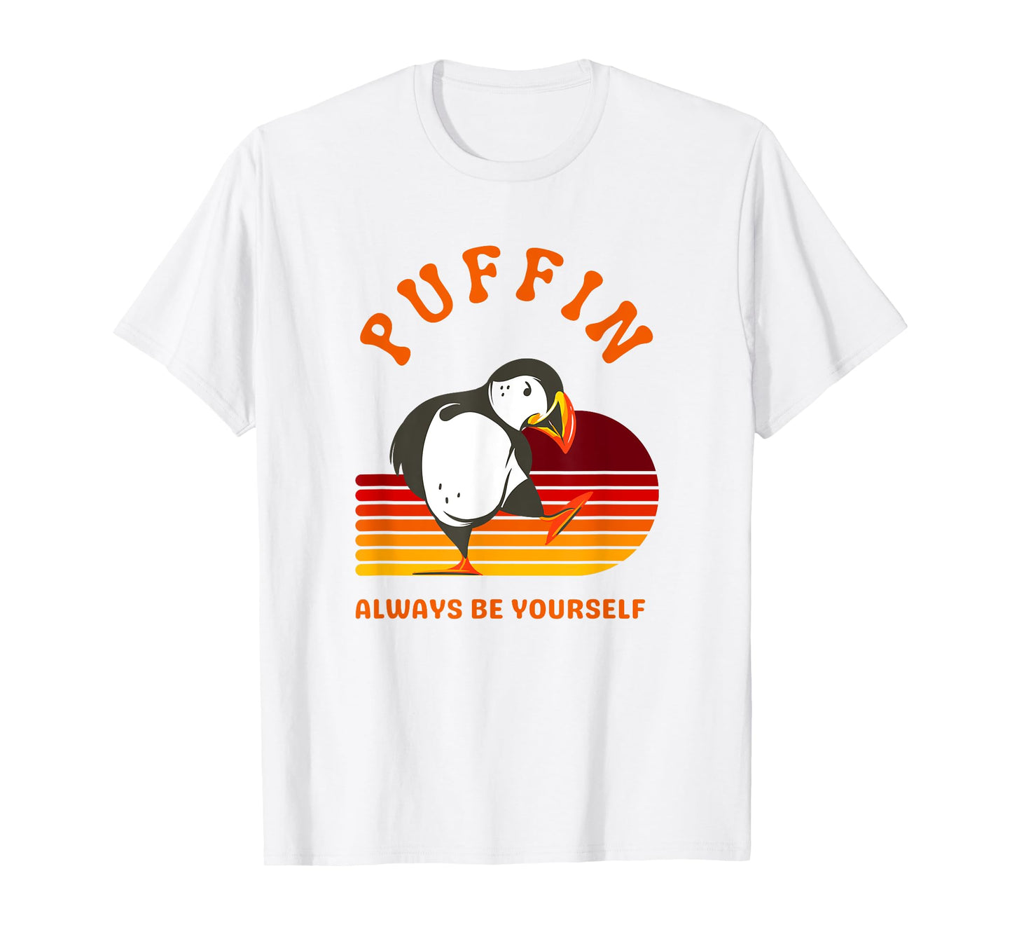 Retro Puffin Always Be Yourself | Funny Puffin Bird Birder T-Shirt