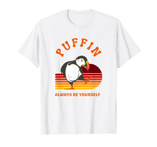 Retro Puffin Always Be Yourself | Funny Puffin Bird Birder T-Shirt