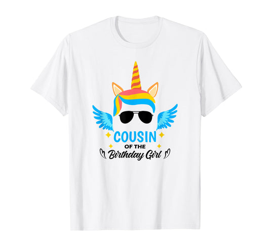 Cousin of The Birthday Girl Cousin Unicorn First Birthday T-Shirt