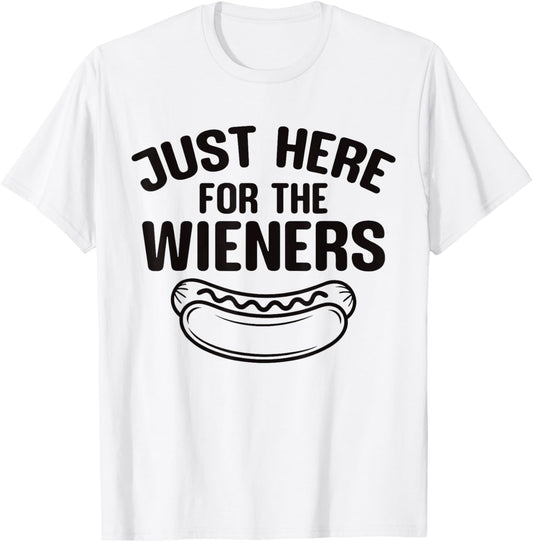 I'm Just Here for the Wieners Funny 4th of July Hot Dog T-Shirt