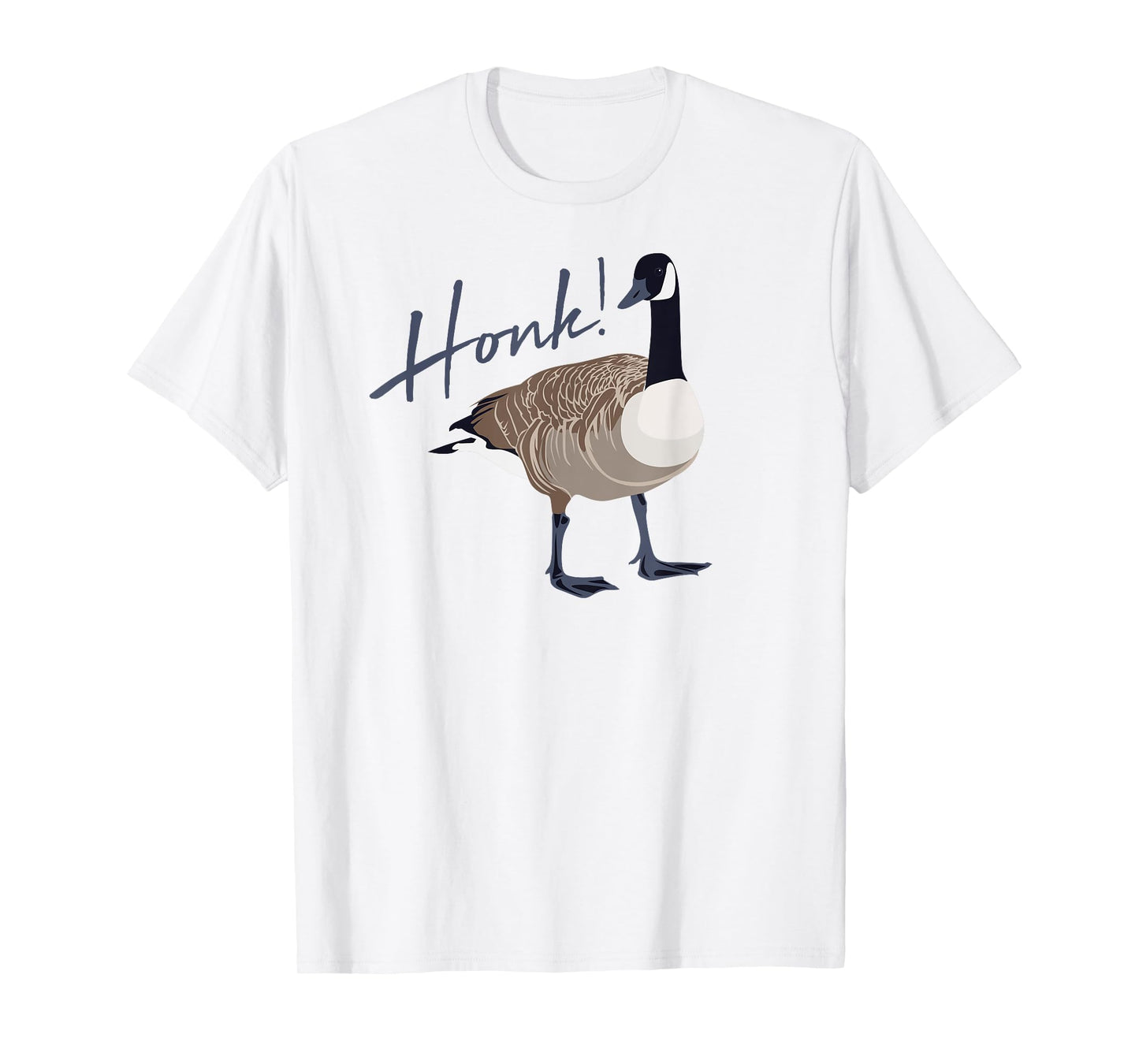 Canadian Goose Honk Funny Cute Bird Hunter Gift Animal T-Shirt