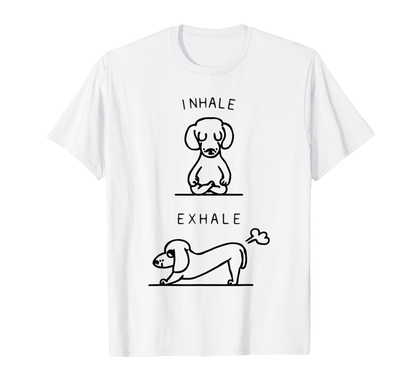 inhale exhale dachshund yoga T-Shirt