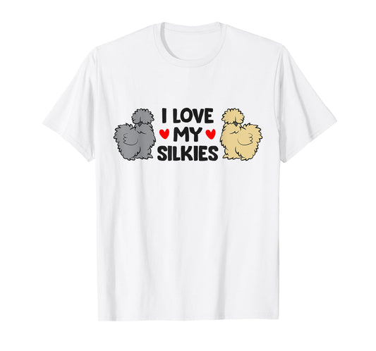 Chinese Silkie Chicken Farmer I Love My Silkies T-Shirt