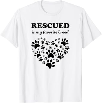 Rescued Is My Favorite Breed Cute Rescue Dogs Lovers Gift T-Shirt