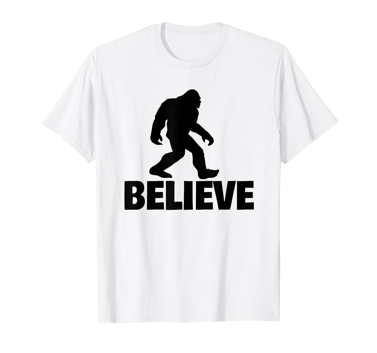 Bigfoot Believe funny Believe Bigfoot T-Shirt