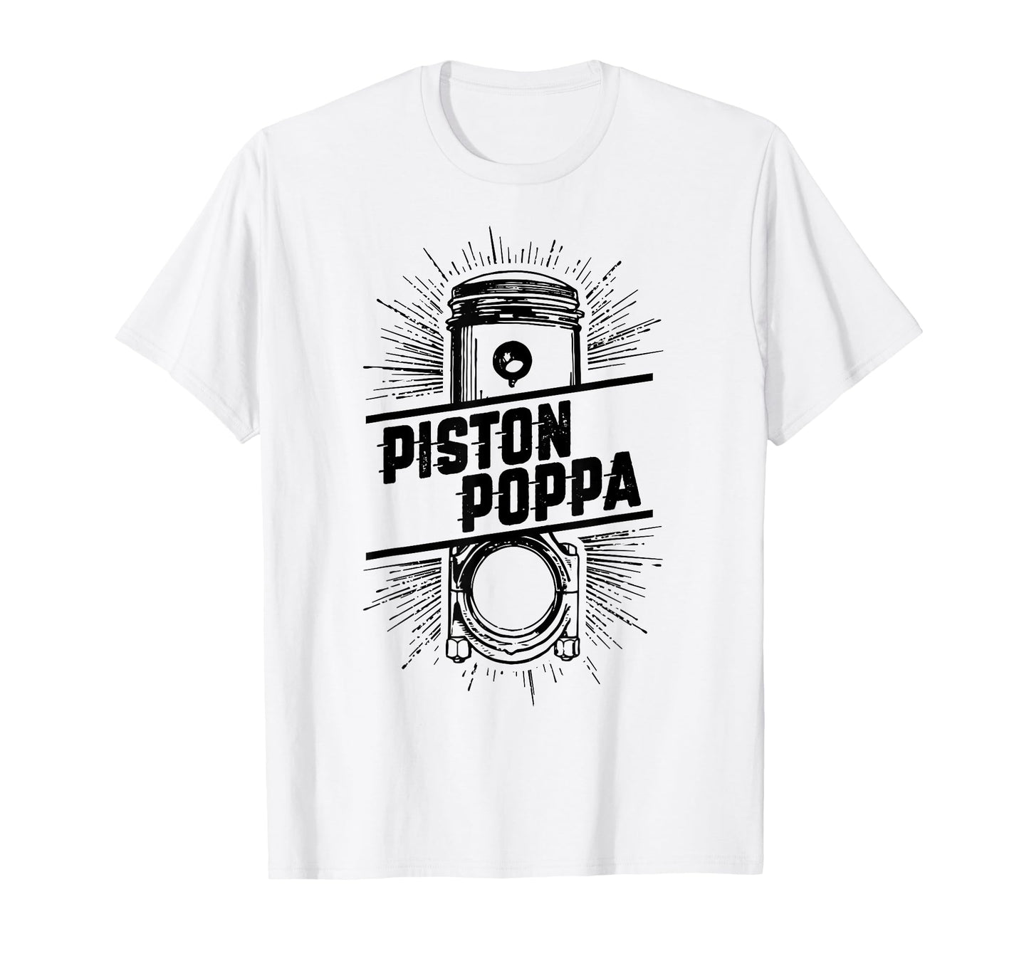 Piston Poppa - Vintage Car Lover T-Shirt Dad Grandpa Gift