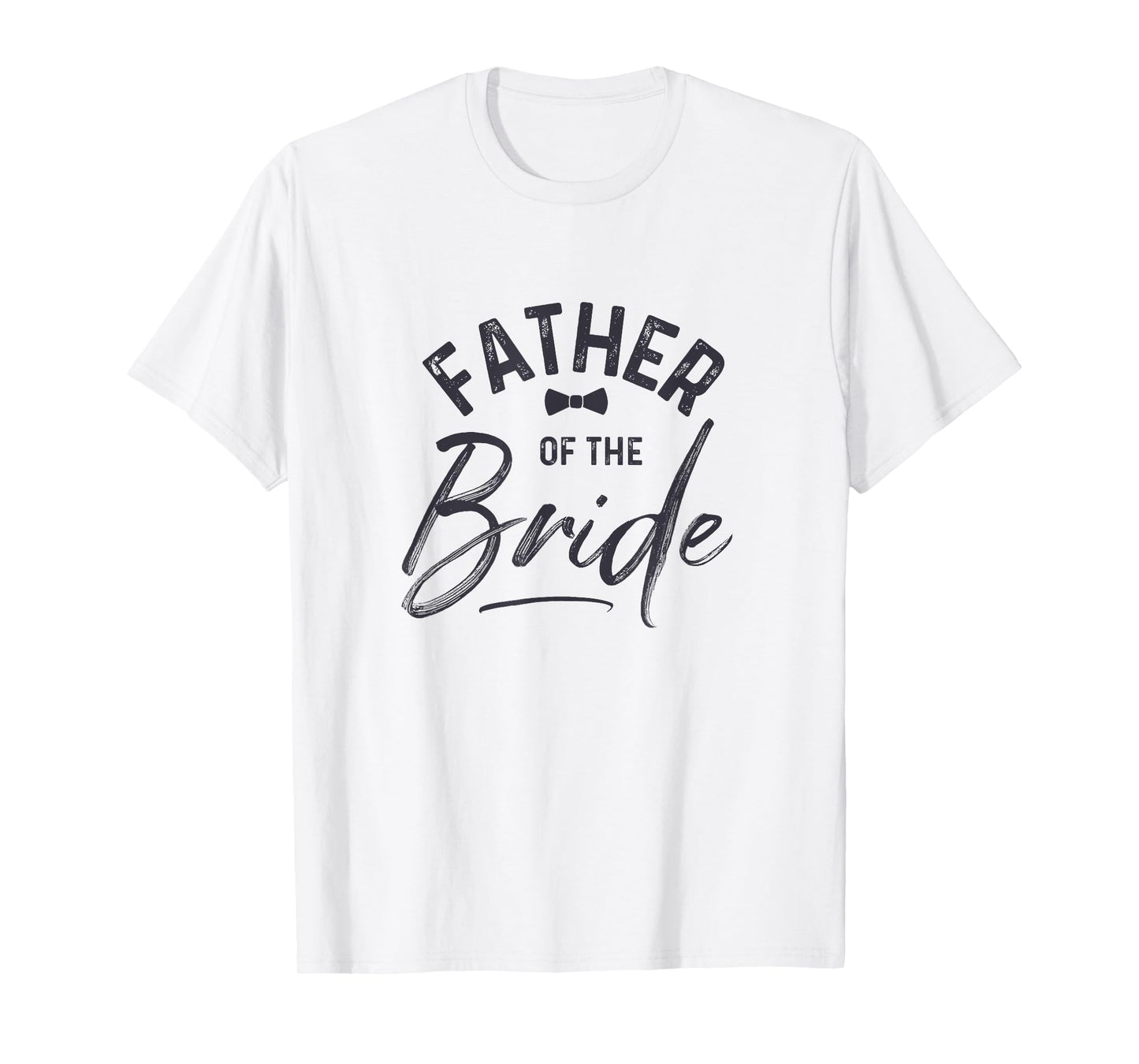 Father Of The Bride Calligraphy T-shirt for Wedding Party T-Shirt