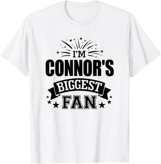 I'm Connor's Biggest Fan Love Connor #1 Sports T-Shirt