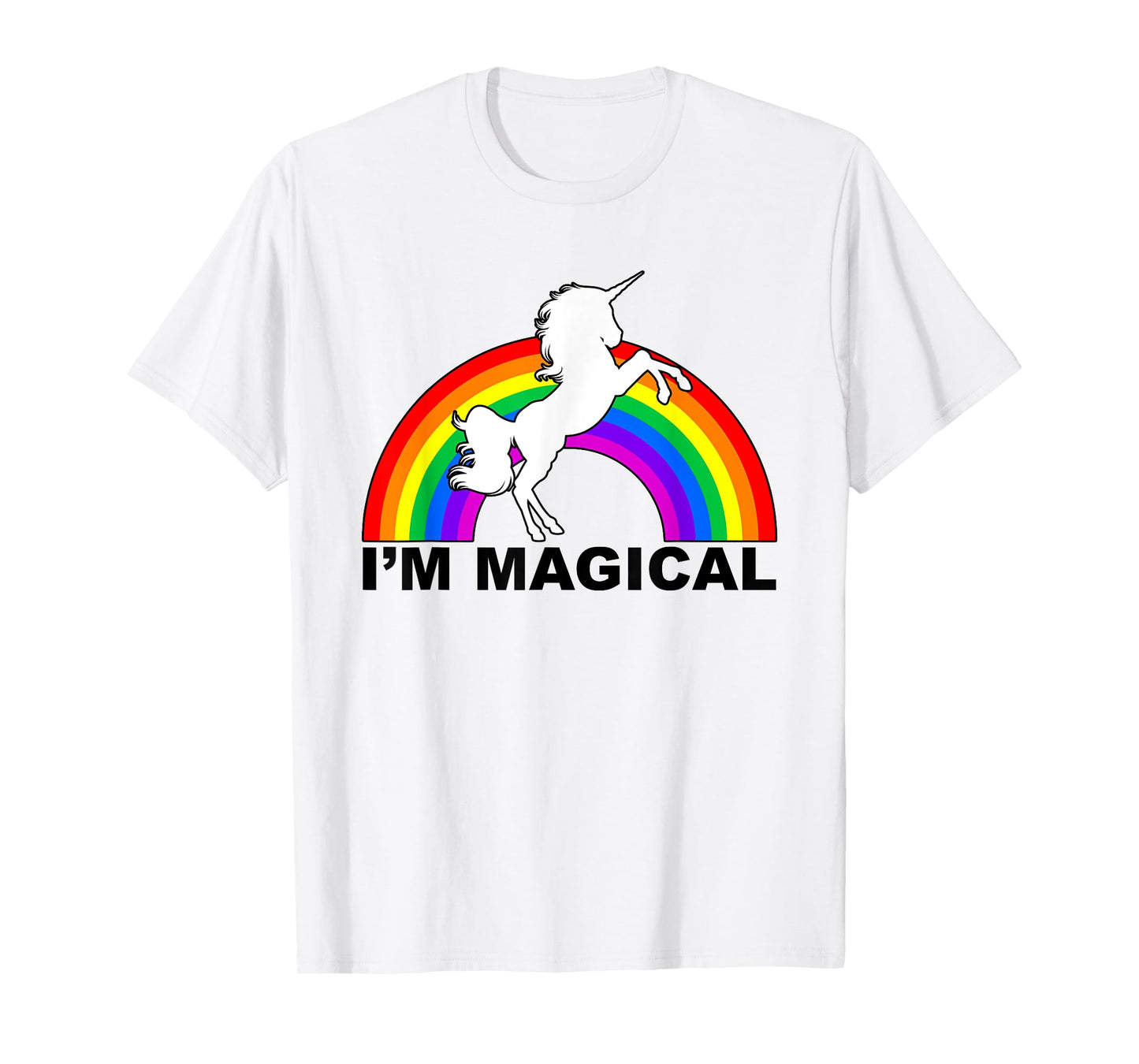 I'm Magical Unicorn Rainbow T-Shirt T-Shirt